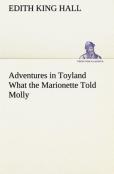 Adventures In Toyland What The Marionette Told Molly
