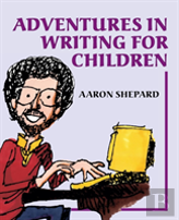 Adventures In Writing For Children
