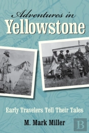 Adventures In Yellowstone