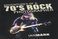 Adventures Of A 70'S Rock Photographer