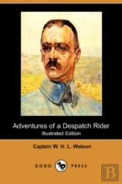 Adventures Of A Despatch Rider