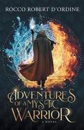 Adventures Of A Mystic Warrior