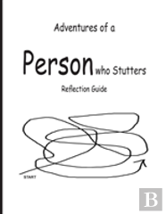 Adventures Of A Person Who Stutters