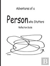 Adventures Of A Person Who Stutters
