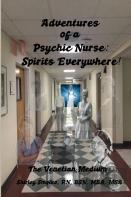 Adventures Of A Psychic Nurse