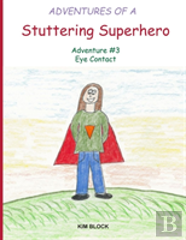Adventures Of A Stuttering Superhero