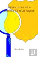 Adventures Of A Wildlife Special Agent