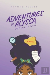 Adventures Of Alyssa - Ordinary Girl