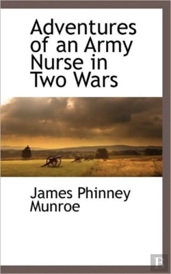 Bertrand.pt - Adventures Of An Army Nurse In Two Wars