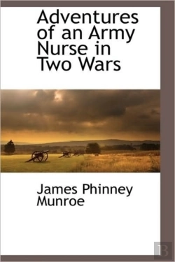 Bertrand.pt - Adventures Of An Army Nurse In Two Wars