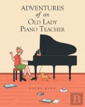 Adventures Of An Old Lady Piano Teacher