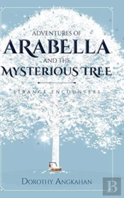Adventures Of Arabella And The Mysterious Tree