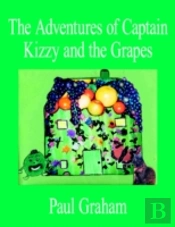 Adventures Of Captain Kizzy And The Grapes