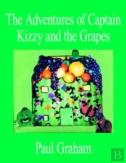 Bertrand.pt - Adventures Of Captain Kizzy And The Grapes