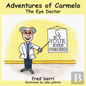 Adventures Of Carmelo-The Eye Doctor