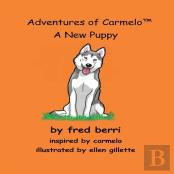 Adventures Of Carmelo (Tm) A New Puppy