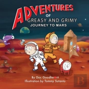 Adventures Of Greasy And Grimy