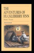 Adventures Of Huckleberry Finn Annotated