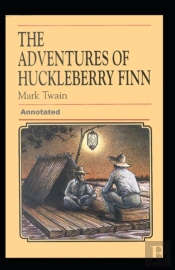 Adventures Of Huckleberry Finn Annotated