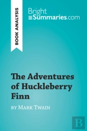 Adventures Of Huckleberry Finn By Mark Twain (Book Analysis)