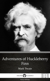 Adventures Of Huckleberry Finn By Mark Twain (Illustrated)