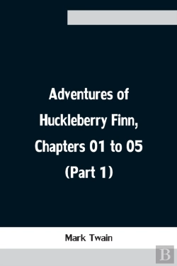 Bertrand.pt - Adventures Of Huckleberry Finn, Chapters 01 To 05 (Part 1)