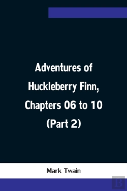 Bertrand.pt - Adventures Of Huckleberry Finn, Chapters 06 To 10 (Part 2)