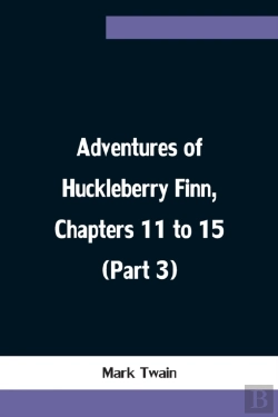 Bertrand.pt - Adventures Of Huckleberry Finn, Chapters 11 To 15 (Part 3)