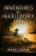 Adventures Of Huckleberry Finn Illustrated