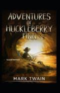Adventures Of Huckleberry Finn Illustrated