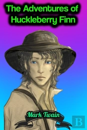 Adventures Of Huckleberry Finn - Mark Twain