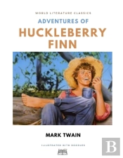 Adventures Of Huckleberry Finn / Mark Twain / World Literature Classics / Illustrated With Doodles