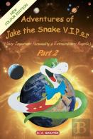 Adventures Of Jake The Snake V.I.P.E.R Part 2