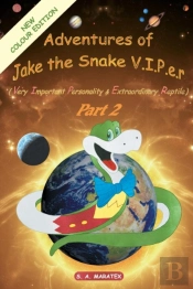 Adventures Of Jake The Snake V.I.P.E.R Part 2