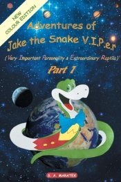 Adventures Of Jake The Snake V.I.P.E.R.(Very Important Personality & Extraordinary Reptile) Part 1