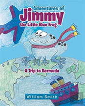 Adventures Of Jimmy The Little Blue Frog