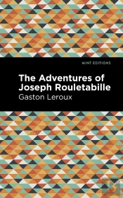 Adventures Of Joseph Rouletabille