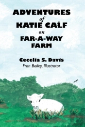 Adventures Of Katie Calf On Far-A-Way Farm