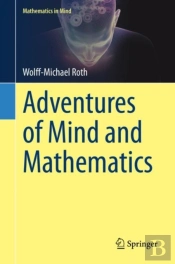 Adventures Of Mind And Mathematics