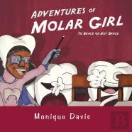 Adventures Of Molar Girl