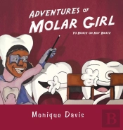 Adventures Of Molar Girl