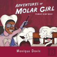 Adventures Of Molar Girl