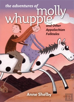 Bertrand.pt - Adventures Of Molly Whuppie And Other Appalachian Folktales