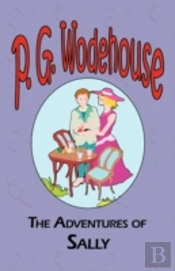Adventures Of Sally - From The Manor Wodehouse Collection