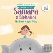 Adventures Of Samara And Alphabet: The First Magic Trick