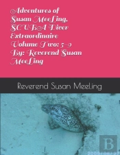 Adventures Of Susan Meeling, Scuba Diver Extraordinaire  Volume Two