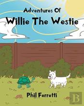 Adventures Of Willie The Westie