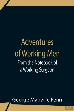Bertrand.pt - Adventures Of Working Men. From The Note