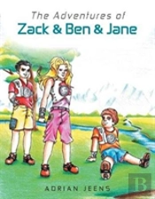 Adventures Of Zack & Ben & Jane