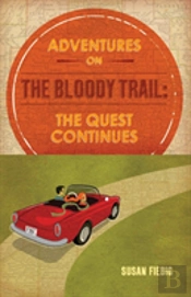 Adventures On The Bloody Trail